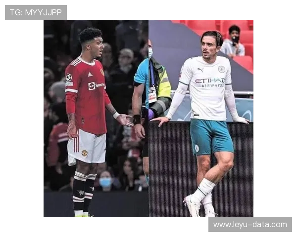 桑乔与格拉利什在切球占有率下出现结构分散趋势